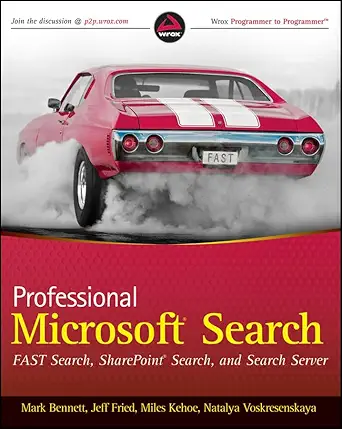 professional microsoft search 1st edition mark bennett 0470584661, 978-0470584668