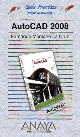 autocad 2008 1st edition fernando montaa o la cruz 8441522359, 978-8441522350