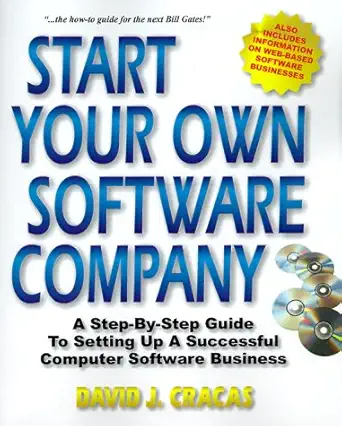 start your own software company a step by step guide to setting up a computer software business 1st edition