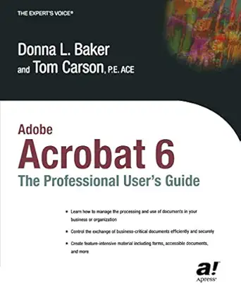 adobe acrobat 6 the professional users guide 1st edition donna l baker ,tom carson 1590592328, 978-1590592328
