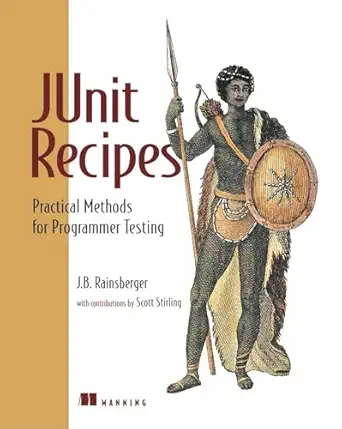 junit recipes practical methods for programmer testing 1st edition j b rainsberger ,scott stirling
