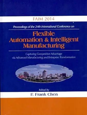 flexible automation and intelligent manufacturing capturing competitive advantage via advanced manufacturing