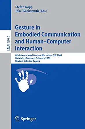 gesture in embodied communication and human computer interaction 8th international gesture workshop gw 2009