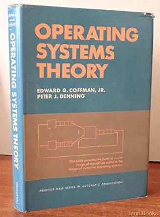 operating systems theory 1st edition e g coffman 0136378684, 978-0136378686