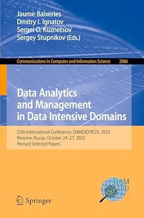 data analytics and management in data intensive domains 25th international conference damdid/rcdl 2023 moscow