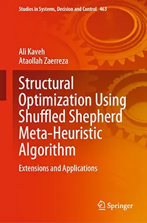 structural optimization using shuffled shepherd meta heuristic algorithm extensions and applications 1st