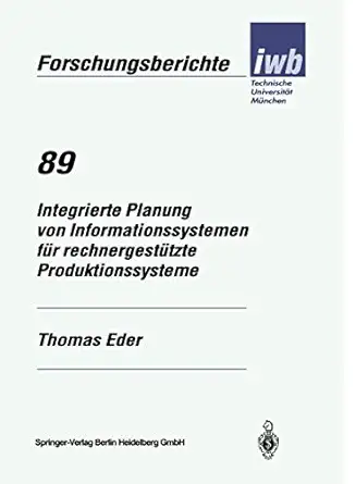 integrierte planung von informationssystemen fa 1/4r rechnergesta 1/4tzte produktionssysteme 1st edition