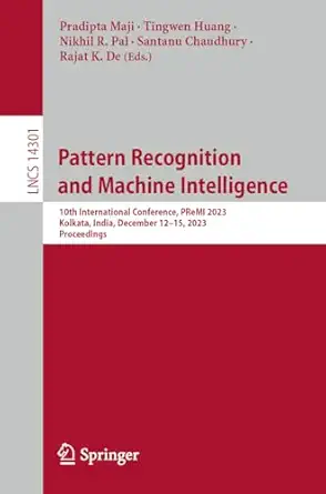 pattern recognition and machine intelligence 10th international conference premi 2023 kolkata india december