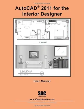 autocad 2011 for the interior designer 1st edition dean muccio 1585035939, 978-1585035939