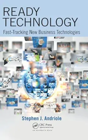 ready technology fast tracking new business technologies 1st edition stephen j andriole 1138440272,