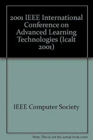 ieee international conference on advanced learning technologies 6 8 august 2001 madison wisconsin usa 1st