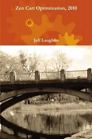 zen cart optimization 2010 seo techniques and performance optimization 1st edition jeff laughlin 098656530x,