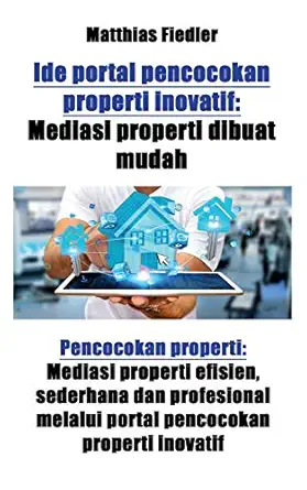 ide portal pencocokan properti inovatif mediasi properti dibuat mudah pencocokan properti mediasi properti