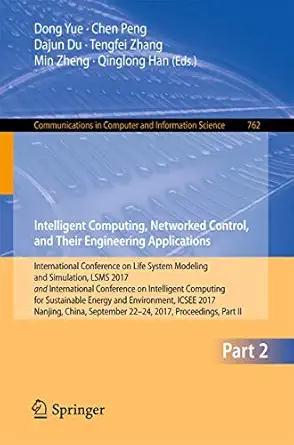 intelligent computing networked control and their engineering applications international conference on life