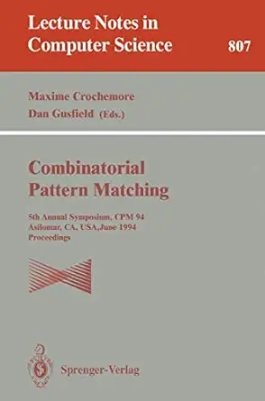 combinatorial pattern matching fifth annual symposium cpm 94 asilomar ca usa june 5 8 1994 proceedings 1st