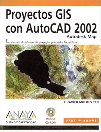 proyectos gis con autocad 2002 autodesk map / gis projects with autocad 2002 autodesk map 1st edition f