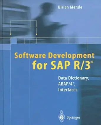 software development for sap r/3a data dictionary abap/4a interfaces 1st edition ulrich mende 3540647856,