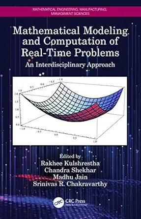 mathematical modeling and computation of real time problems an interdisciplinary approach 1st edition rakhee
