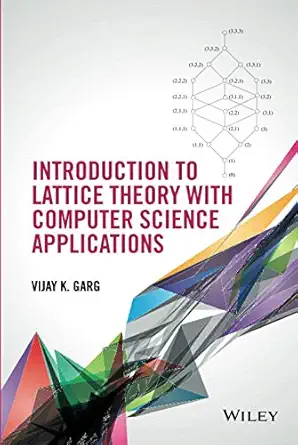 introduction to lattice theory with computer science applications 1st edition vijay k garg 1118914376,