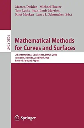 mathematical methods for curves and surfaces 7th international conference mmcs 2008 ta nsberg norway june 26