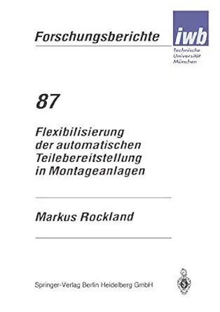 flexibilisierung der automatischen teilebereitstellung in montageanlagen 1st edition markus rockland