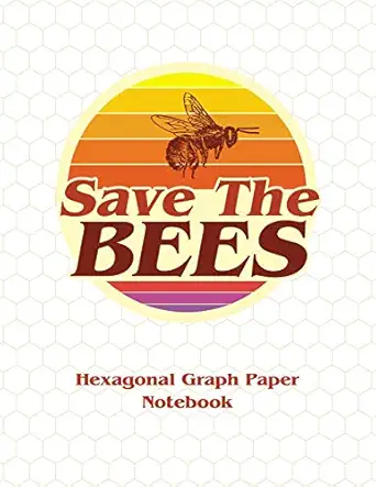 save the bees hexagonal graph paper notebook hex paper composition note book / 150 pages / 8 5x11 / 2 per