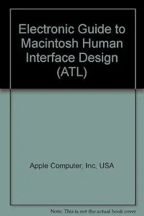 electronic guide to macintosh human interface design 1st edition usa apple computer, inc 020140916x,