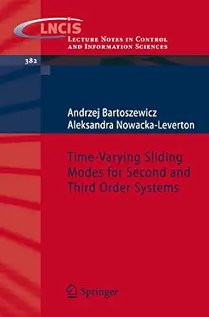 time varying sliding modes for second and third order systems 1st edition andrzej bartoszewicz ,aleksandra