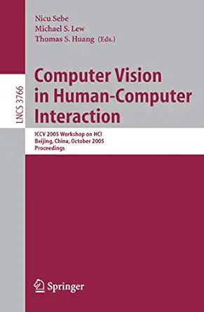computer vision in human computer interaction iccv 2005 workshop on hci beijing china october 21 2005