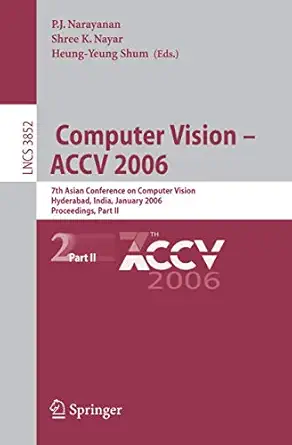 computer vision accv 2006 7th asian conference on computer vision hyderabad india january 13 16 2006