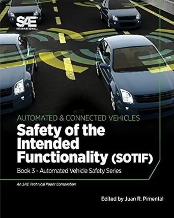 safety of the intended functionality book 3 automated vehicle safety 1st edition juan r pimentel 0768002354,