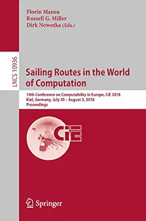 sailing routes in the world of computation 14th conference on computability in europe cie 2018 kiel germany
