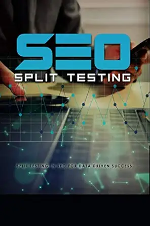 seo split testing 1st edition david chadderton 1696270308, 978-1696270304