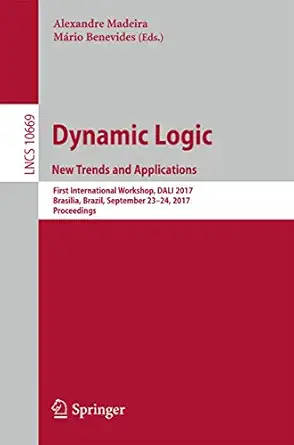 dynamic logic new trends and applications first international workshop dali 2017 brasilia brazil september 23