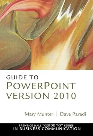 guide to powerpoint version 2010 1st edition mary munter ,dave paradi 0132568888, 978-0132568883