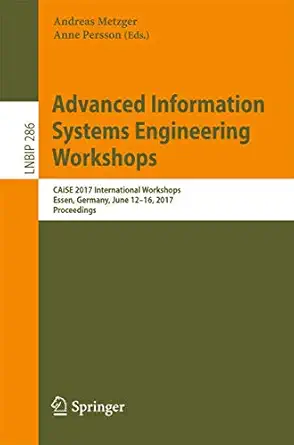 advanced information systems engineering workshops caise 2017 international workshops essen germany june 12a