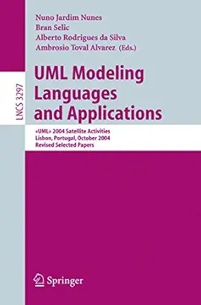 uml modeling languages and applications 2004 satellite activities lisbon portugal october 11 15 2004 revised