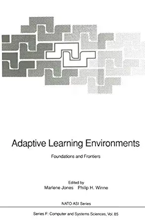 adaptive learning environments foundations and frontiers 1st edition marlene jones ,philip h winne ,c tubman