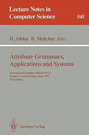 attribute grammars applications and systems international summer school saga prague czechoslovakia june 4 13