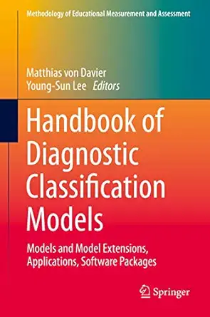 handbook of diagnostic classification models models and model extensions applications software packages 1st