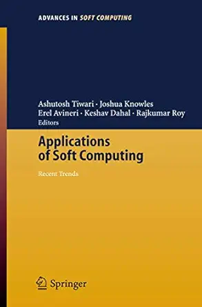 applications of soft computing recent trends 1st edition ashutosh tiwari ,joshua knowles ,erel avineri