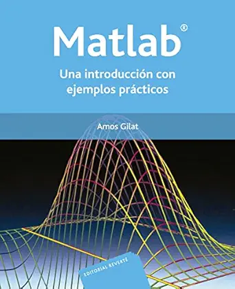 matlab una introduccia n con ejemplos pra cticos 1st edition amos gilat ,josa c antonio macias iglesias