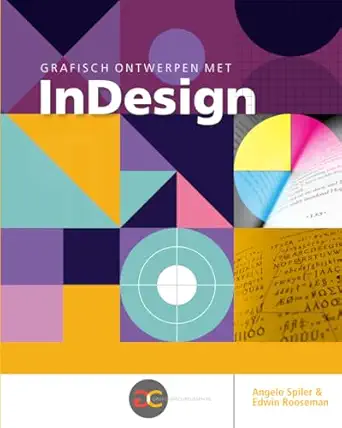 grafisch ontwerpen met indesign 1st edition dhr angelo spiler ,dhr edwin rooseman ,mevr yvon schuurmans