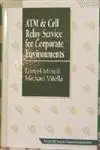 atm and cell relay service for corporate environments 1st edition daniel minoli ,michael vitella 0070425914,