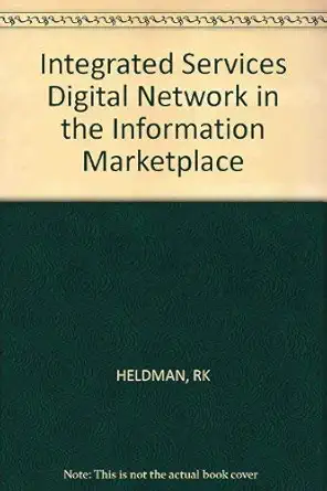 isdn in the information marketplace 1st edition robert k heldman 0830693157, 978-0830693153