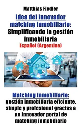 idea del innovador matching inmobiliario simplificando la gestia n inmobiliaria matching inmobiliario gestia