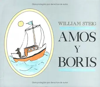 amos y boris spanish   of amos and boris 1st edition william steig ,maria negroni 0374302790, 978-0374302795