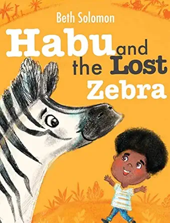 habu and the lost zebra 1st edition beth solomon ,ira baykovska 191632391x, 978-1916323919