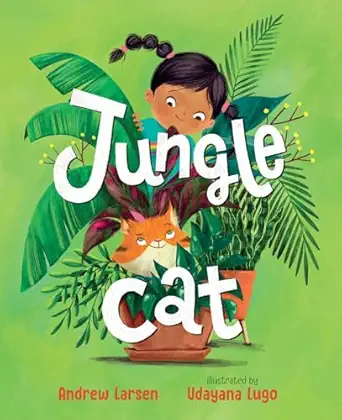 jungle cat 1st edition andrew larsen ,udayana lugo 145983464x, 978-1459834644