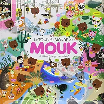 le tour du monde de mouk a valo et en gommettes 1st edition marc boutavant 2226149341, 978-2226149343